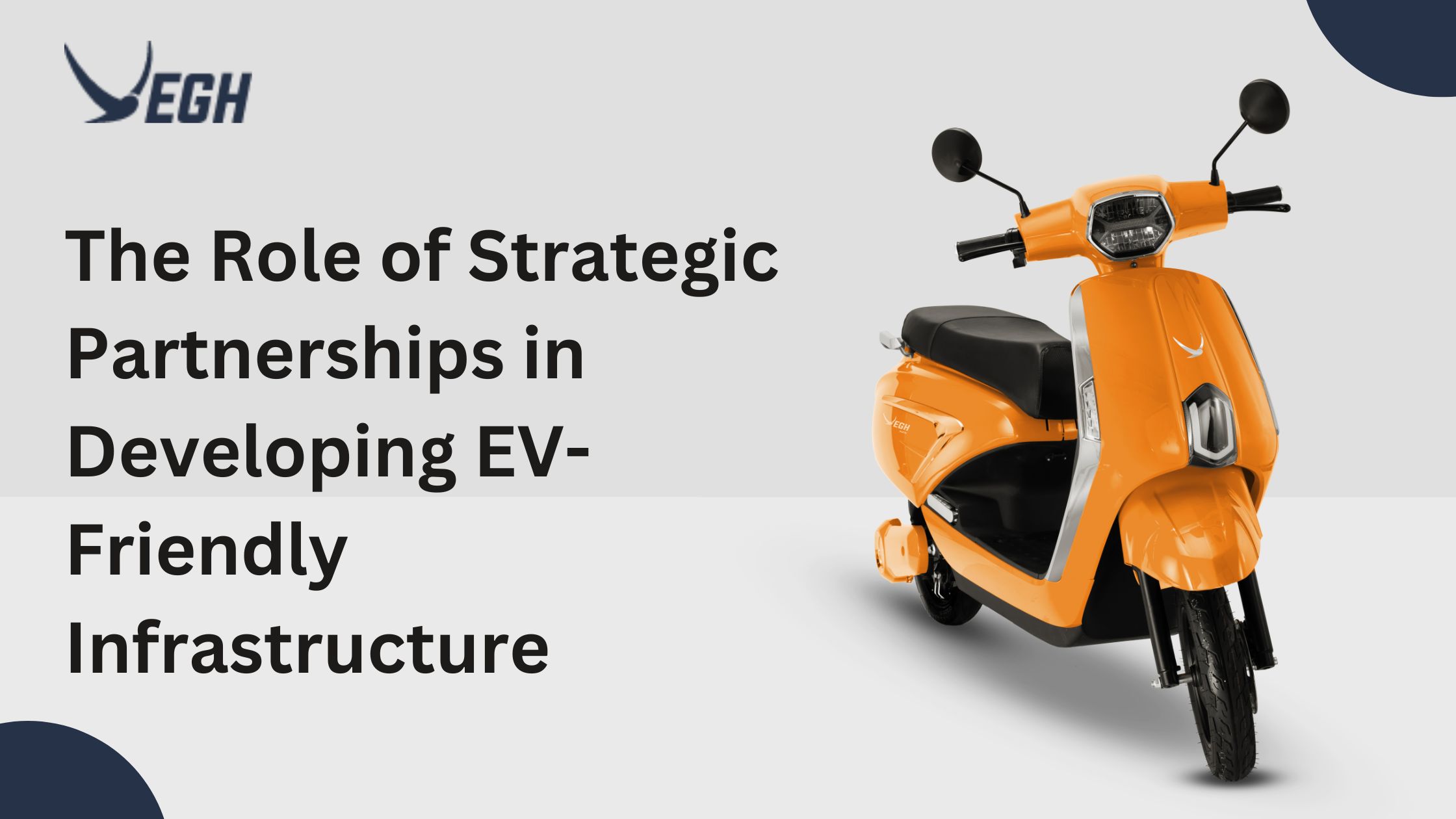 The role of strategic partnerships in developing EV-friendly infrastructure