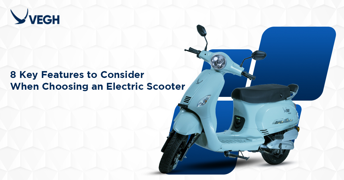 8 Key Features to Consider When Choosing an Electric Scooter